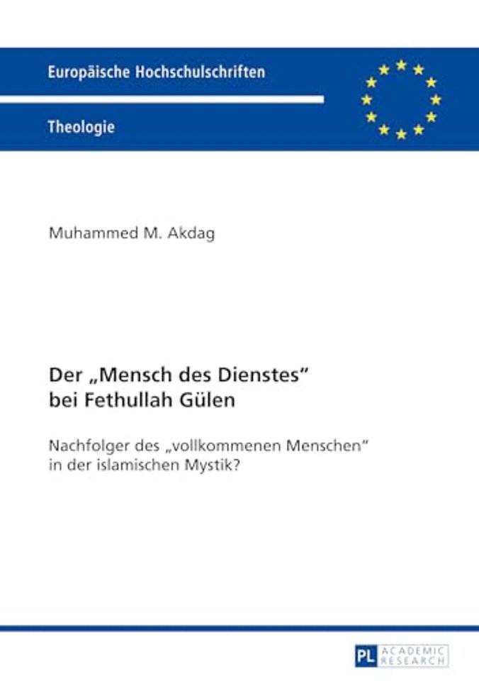 Der Mensch des Dienstes bei Fethullah Guelen