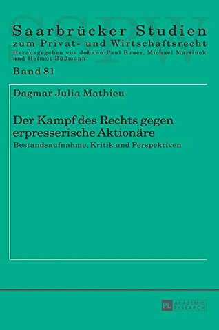Der Kampf des Rechts gegen erpresserische Aktionaere