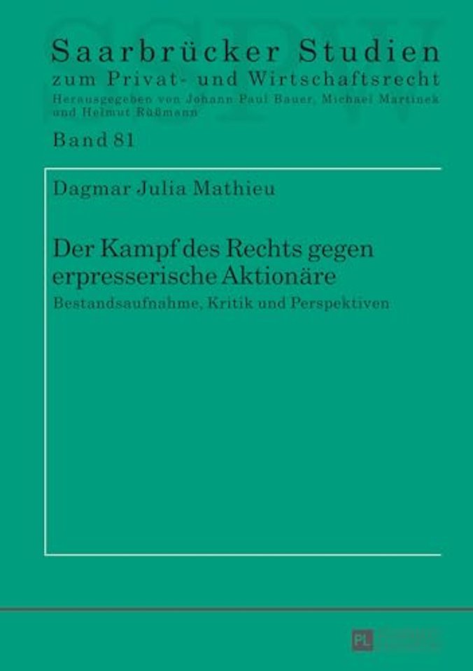 Der Kampf des Rechts gegen erpresserische Aktionaere