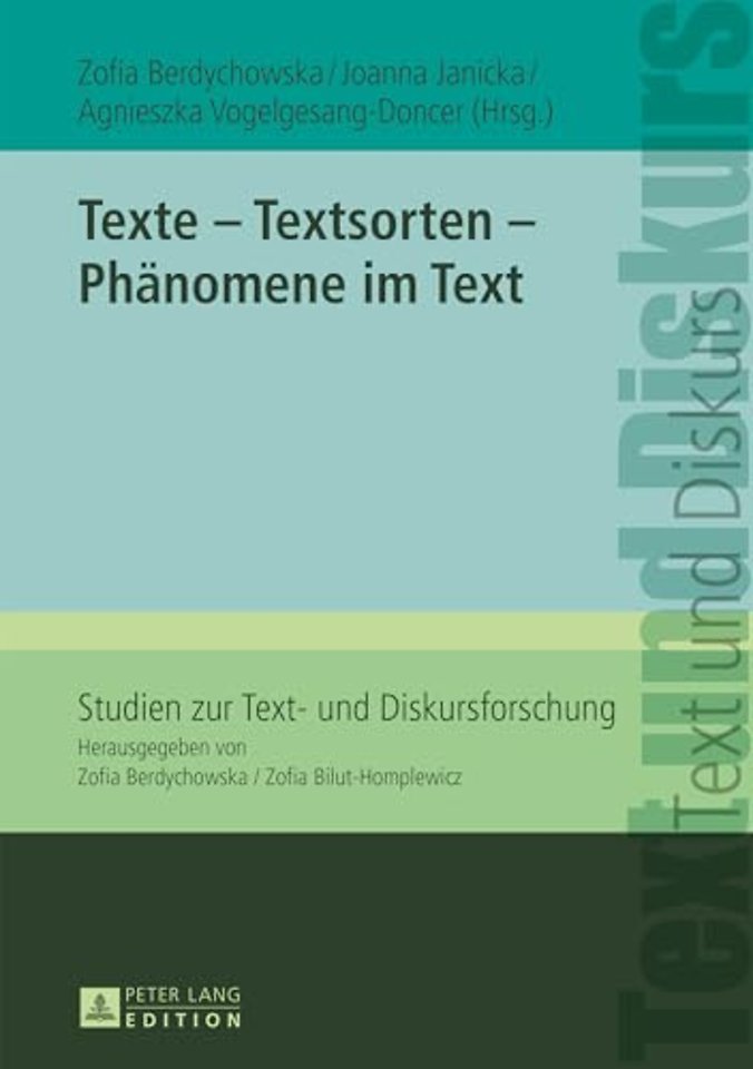 Texte - Textsorten - Phaenomene im Text