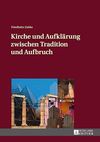 Kirche und Aufklaerung zwischen Tradition und Aufbruch