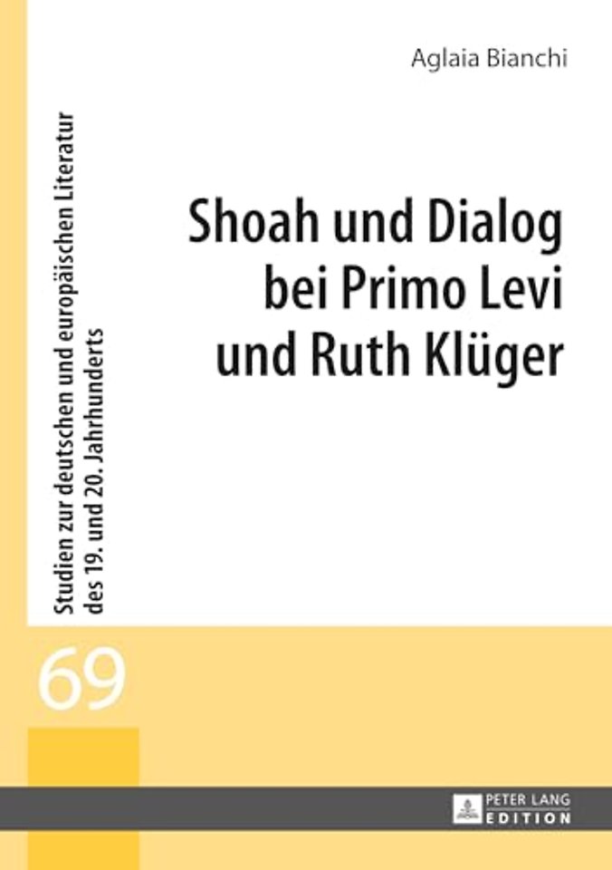 Shoah und Dialog bei Primo Levi und Ruth Klueger