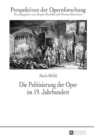 Die Politisierung Der Oper Im 19. Jahrhundert