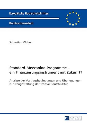 Standard-Mezzanine-Programme - Ein Finanzierungsinstrument Mit Zukunft?