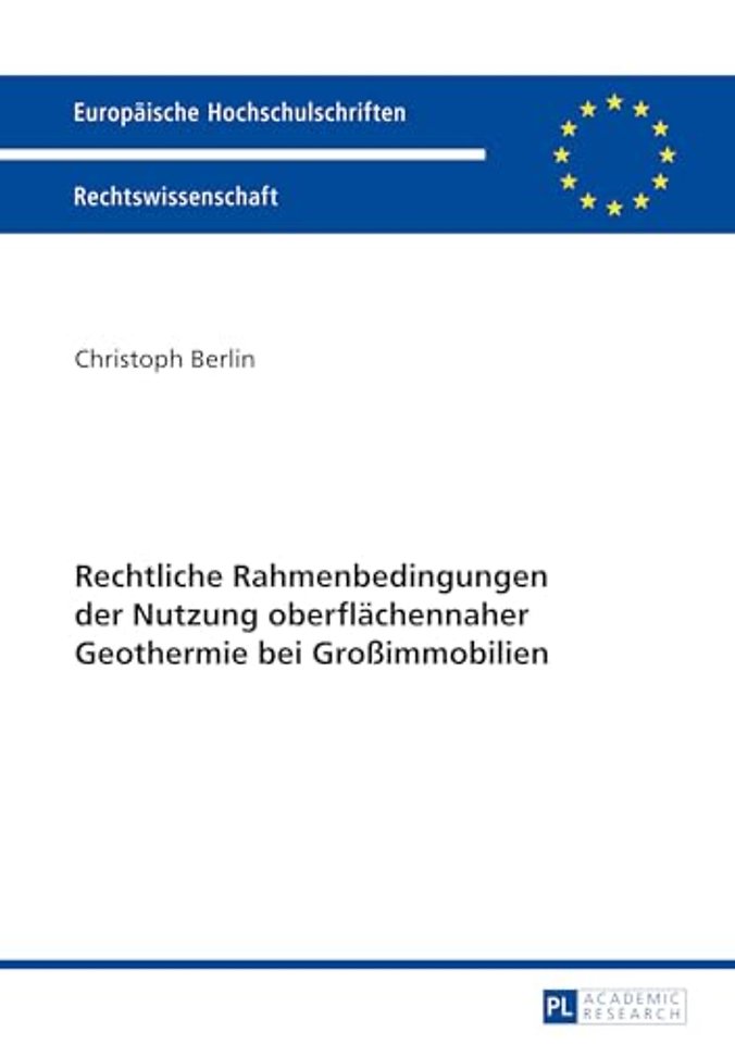 Rechtliche Rahmenbedingungen der Nutzung oberflaechennaher Geothermie bei Großimmobilien