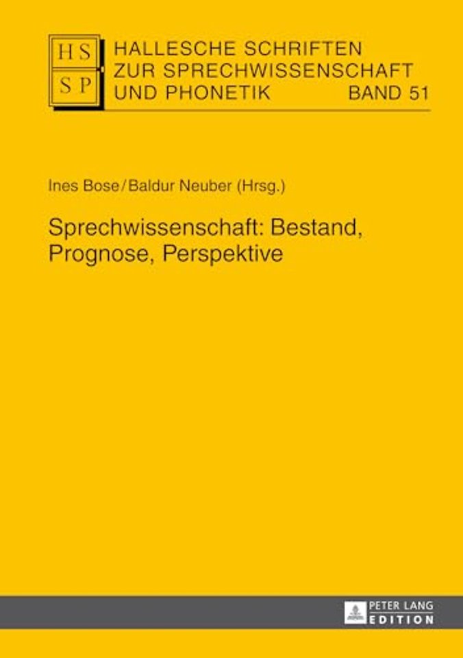 Sprechwissenschaft: Bestand, Prognose, Perspektive