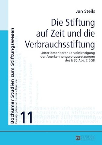 Die Stiftung auf Zeit und die Verbrauchsstiftung