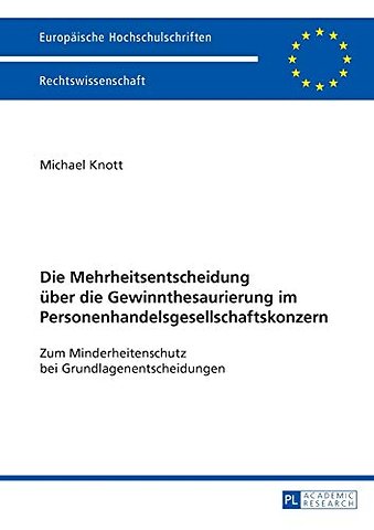 Die Mehrheitsentscheidung ueber die Gewinnthesaurierung im Personenhandelsgesellschaftskonzern
