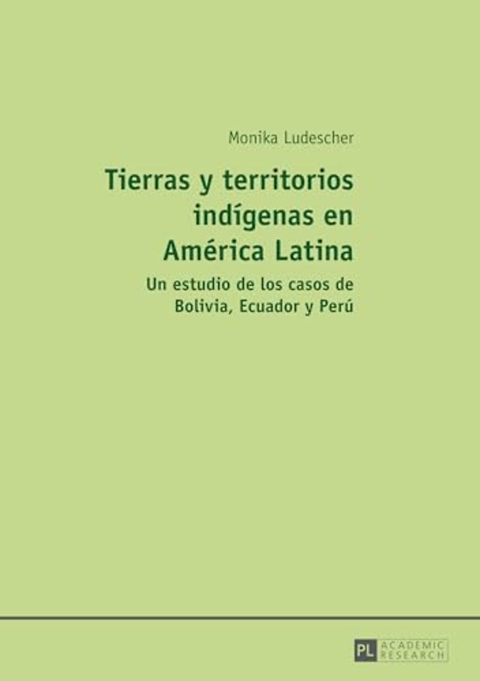 Tierras y territorios indigenas en America Latina