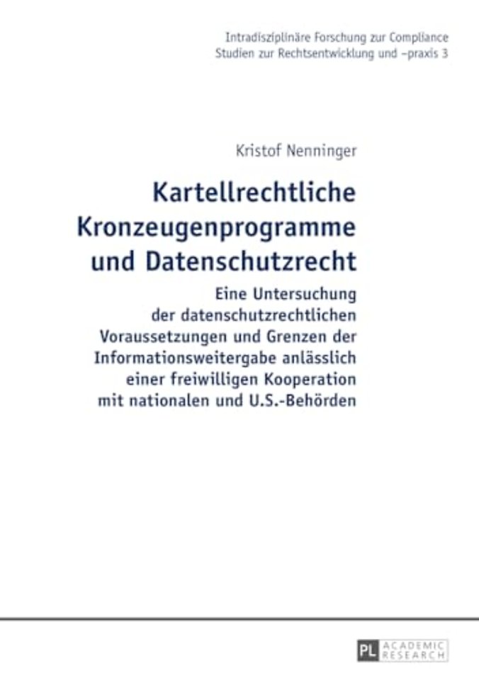 Kartellrechtliche Kronzeugenprogramme Und Datenschutzrecht
