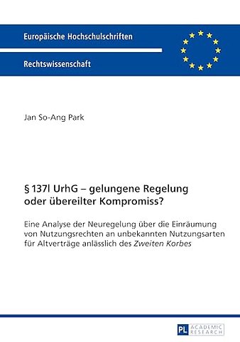 137l Urhg - Gelungene Regelung Oder UEbereilter Kompromiss?