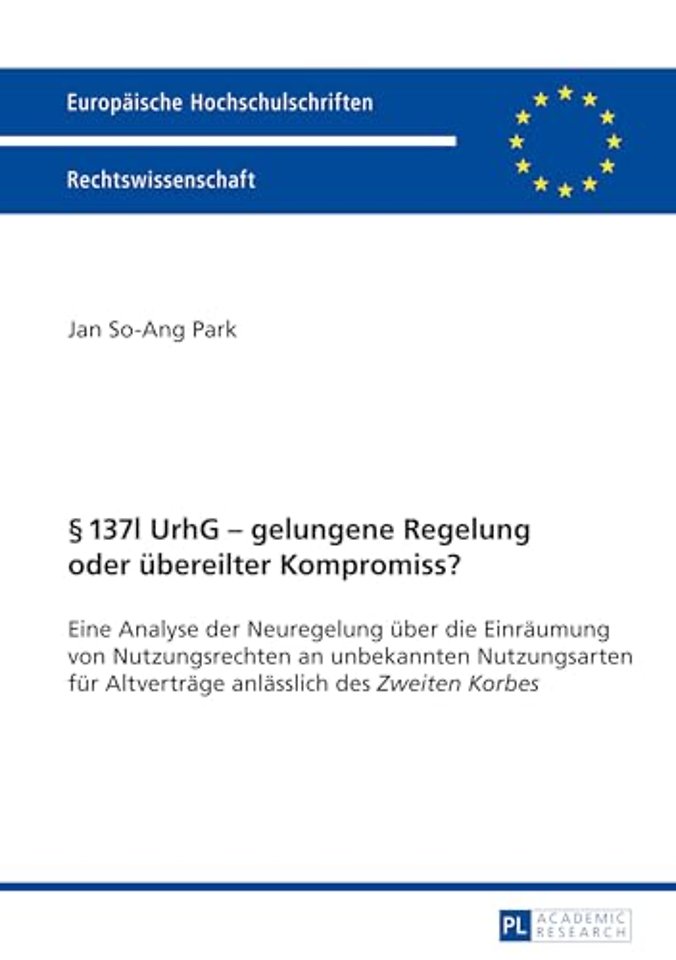 137l Urhg - Gelungene Regelung Oder UEbereilter Kompromiss?