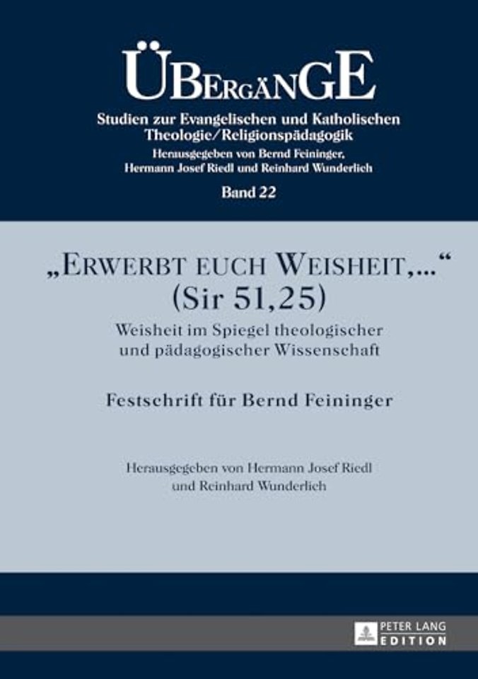 Erwerbt euch Weisheit, ... (Sir 51,25)