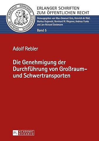Die Genehmigung der Durchfuehrung von Großraum- und Schwertransporten