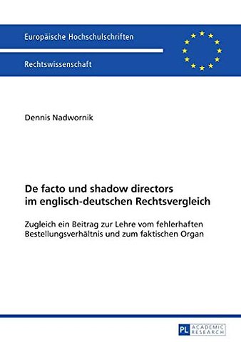 de Facto Und Shadow Directors Im Englisch-Deutschen Rechtsvergleich