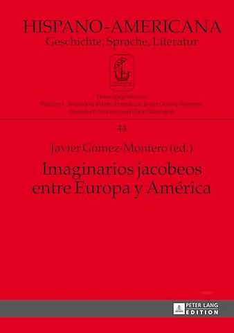Imaginarios jacobeos entre Europa y America