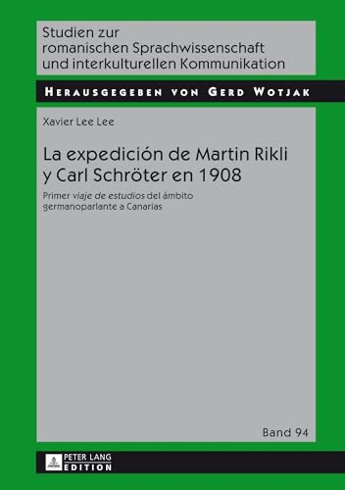 La expedicion de Martin Rikli y Carl Schroeter en 1908