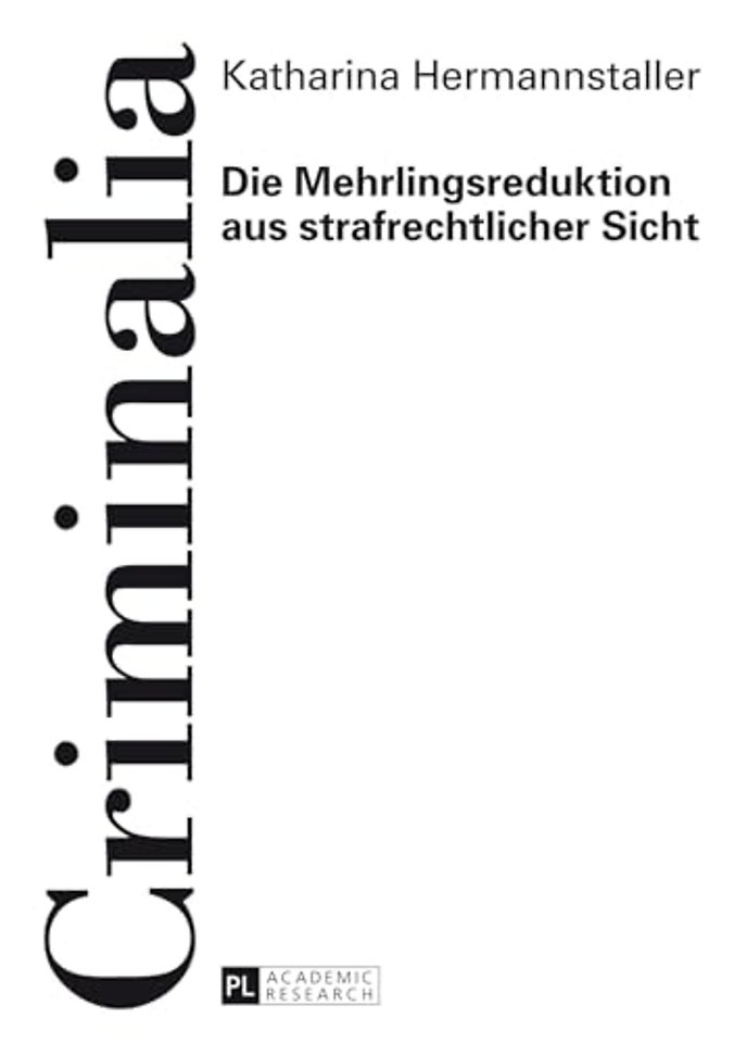 Die Mehrlingsreduktion Aus Strafrechtlicher Sicht