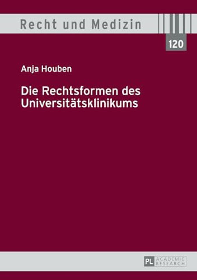 Die Rechtsformen des Universitaetsklinikums
