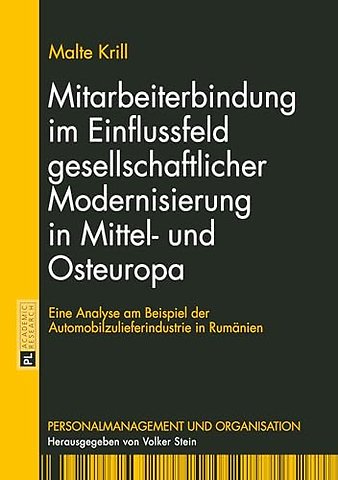 Mitarbeiterbindung Im Einflussfeld Gesellschaftlicher Modernisierung in Mittel- Und Osteuropa