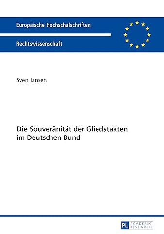 Die Souveraenitaet der Gliedstaaten im Deutschen Bund