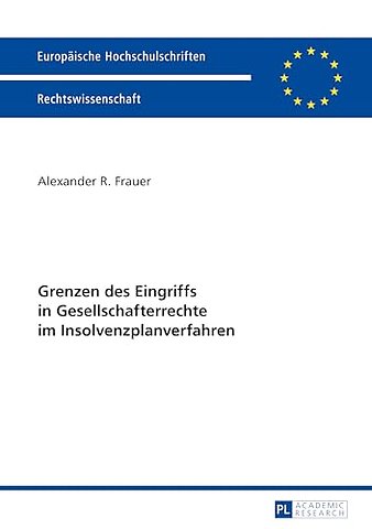 Grenzen Des Eingriffs in Gesellschafterrechte Im Insolvenzplanverfahren