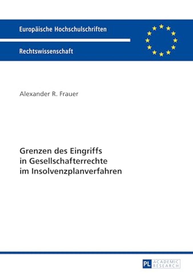 Grenzen Des Eingriffs in Gesellschafterrechte Im Insolvenzplanverfahren