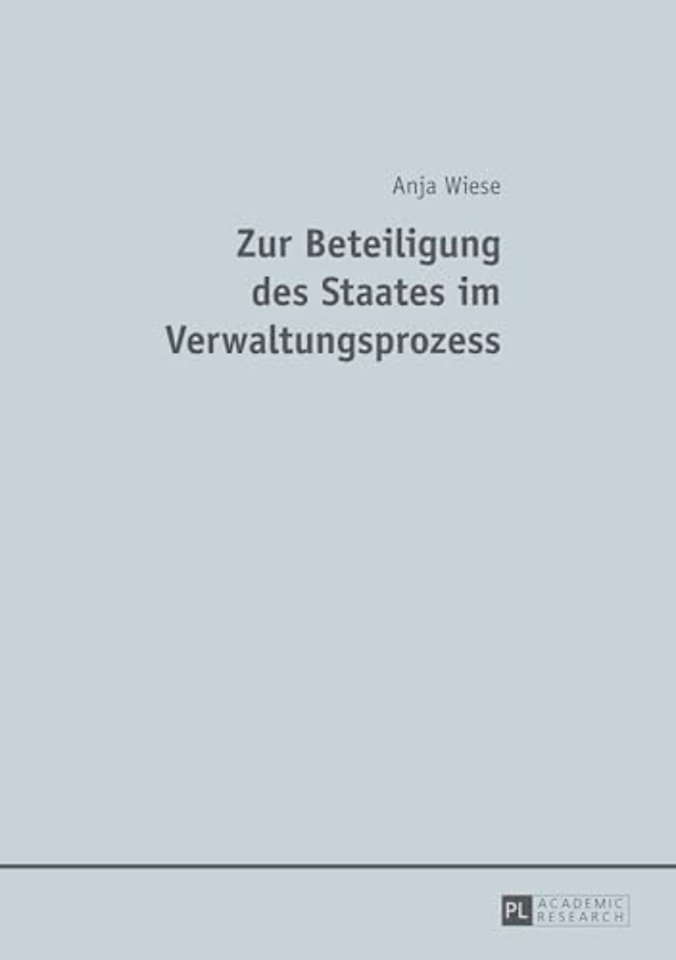 Zur Beteiligung Des Staates Im Verwaltungsprozess