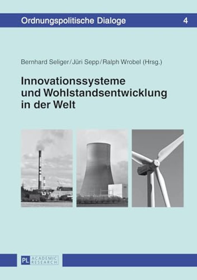 Innovationssysteme Und Wohlstandsentwicklung in Der Welt