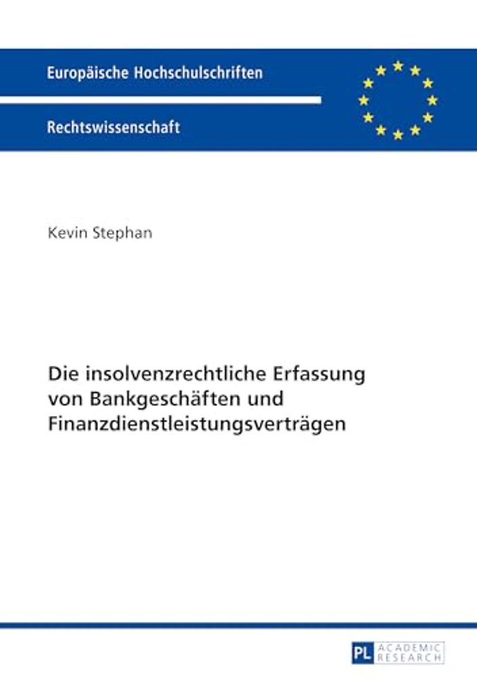 Die Insolvenzrechtliche Erfassung Von Bankgeschaeften Und Finanzdienstleistungsvertraegen