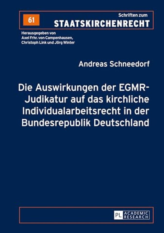 Die Auswirkungen Der Egmr-Judikatur Auf Das Kirchliche Individualarbeitsrecht in Der Bundesrepublik Deutschland