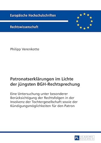 Patronatserklaerungen Im Lichte Der Juengsten Bgh-Rechtsprechung