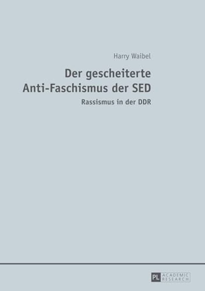 Der Gescheiterte Anti-Faschismus Der SED