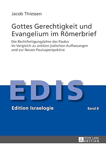 Gottes Gerechtigkeit und Evangelium im Roemerbrief