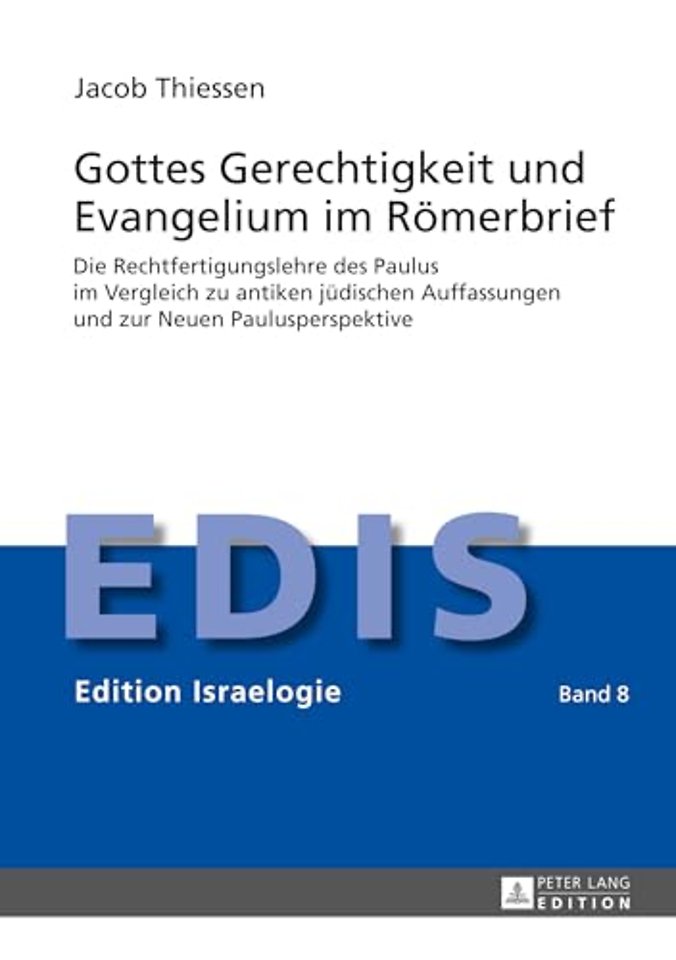 Gottes Gerechtigkeit und Evangelium im Roemerbrief