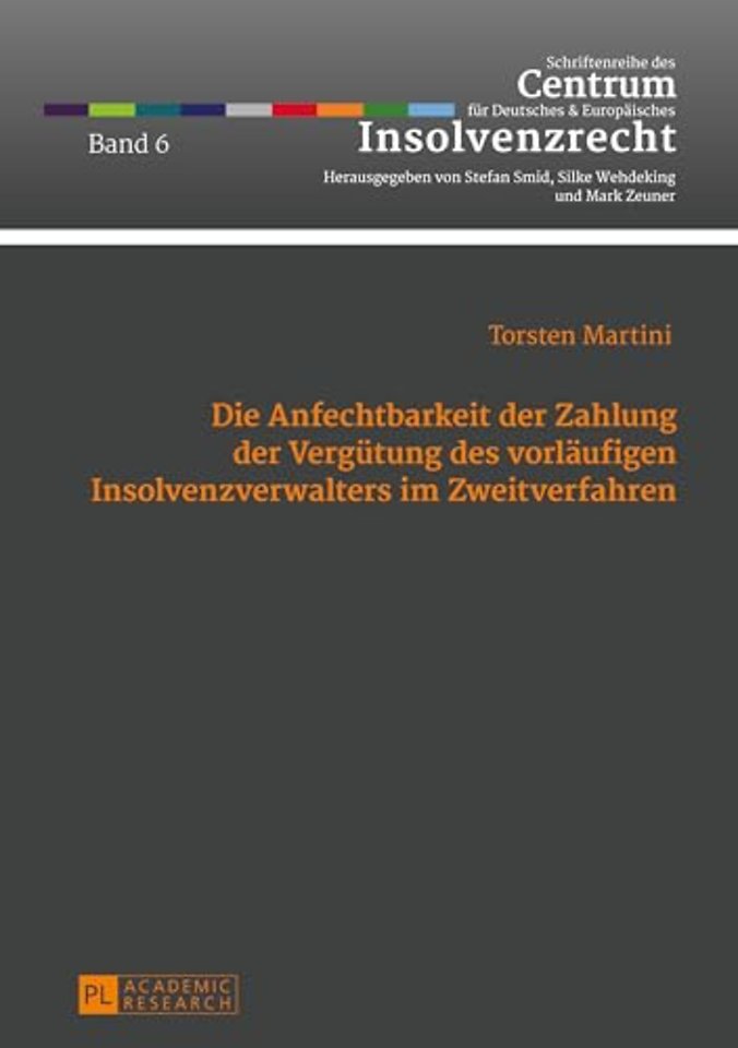 Die Anfechtbarkeit Der Zahlung Der Verguetung Des Vorlaeufigen Insolvenzverwalters Im Zweitverfahren