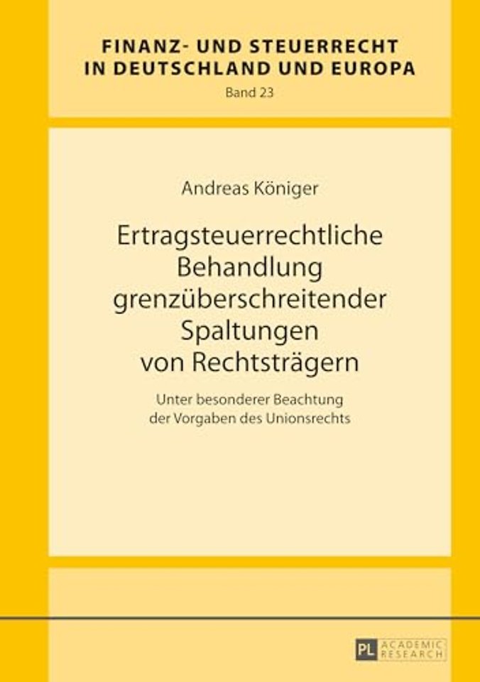 Ertragsteuerrechtliche Behandlung Grenzueberschreitender Spaltungen Von Rechtstraegern