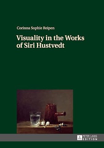 Visuality in the Works of Siri Hustvedt