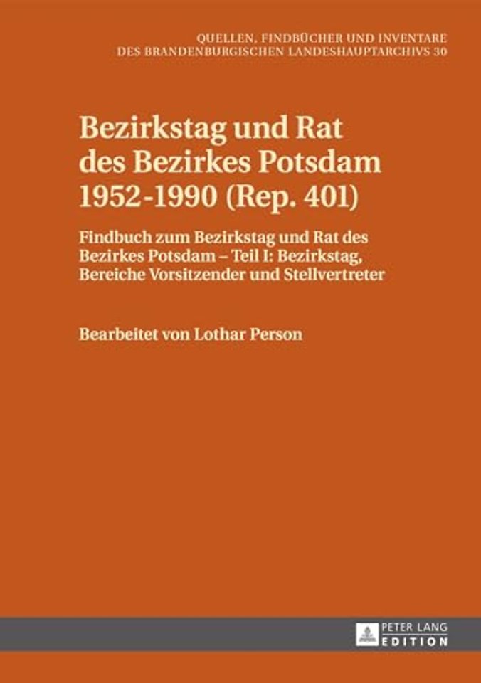 Bezirkstag Und Rat Des Bezirkes Potsdam 1952-1990 (Rep. 401)