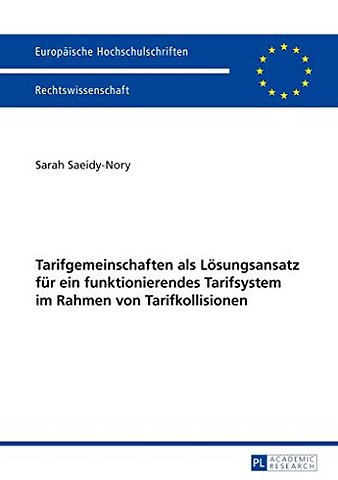 Tarifgemeinschaften ALS Loesungsansatz Fur Ein Funktionierendes Tarifsystem Im Rahmen Von Tarifkollisionen