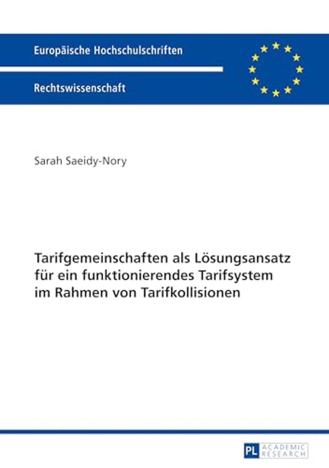 Tarifgemeinschaften ALS Loesungsansatz Fur Ein Funktionierendes Tarifsystem Im Rahmen Von Tarifkollisionen