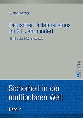 Deutscher Unilateralismus Im 21. Jahrhundert