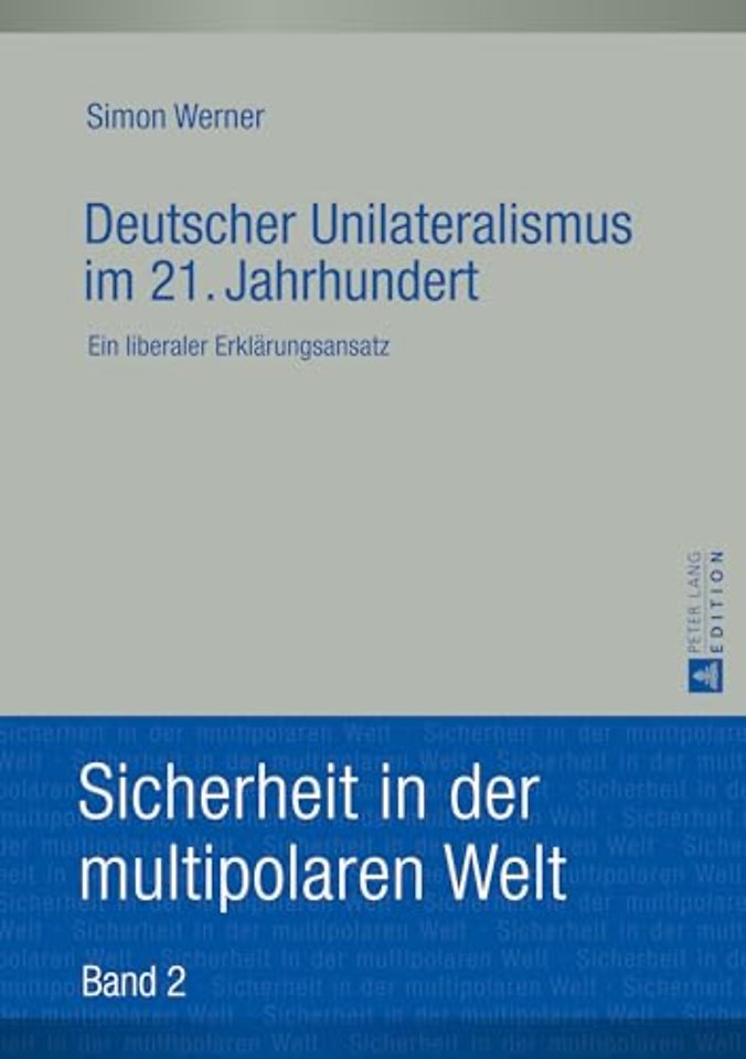 Deutscher Unilateralismus Im 21. Jahrhundert