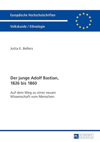 Der Junge Adolf Bastian, 1826 Bis 1860