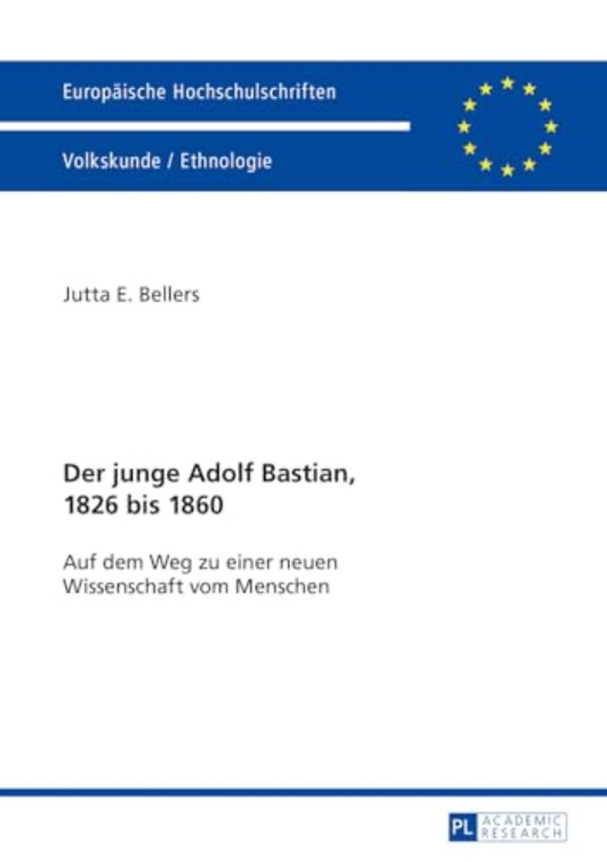 Der Junge Adolf Bastian, 1826 Bis 1860