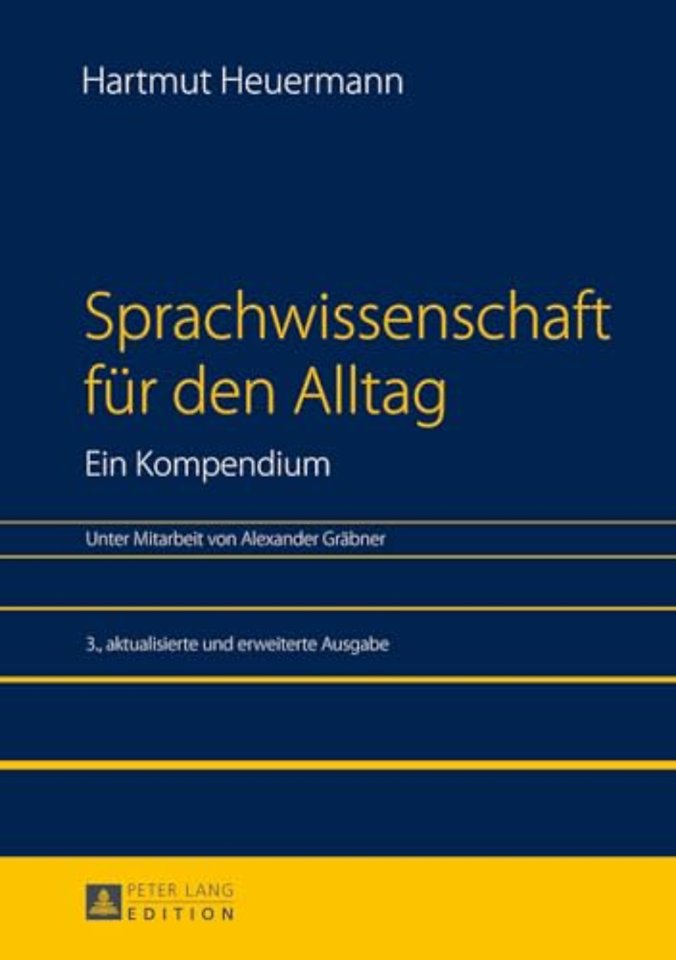 Sprachwissenschaft Fuer Den Alltag. Ein Kompendium