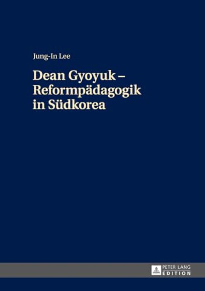Dean Gyoyuk - Reformpaedagogik in Suedkorea