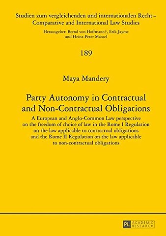 Party Autonomy in Contractual and Non-Contractual Obligations