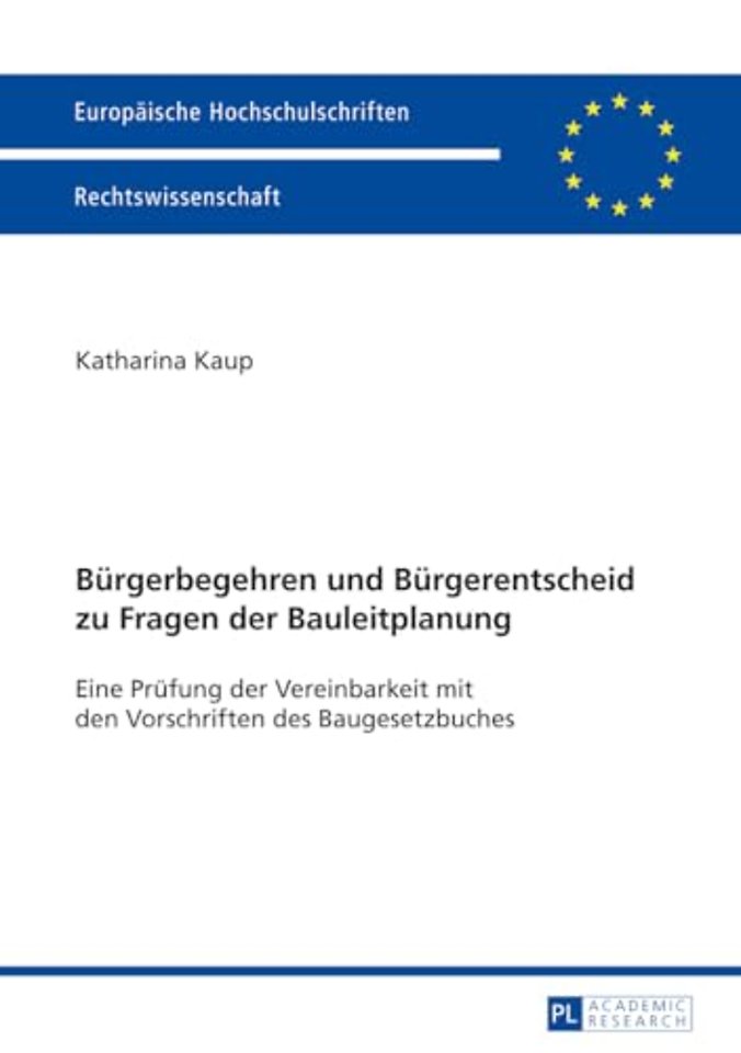 Buergerbegehren und Buergerentscheid zu Fragen der Bauleitplanung