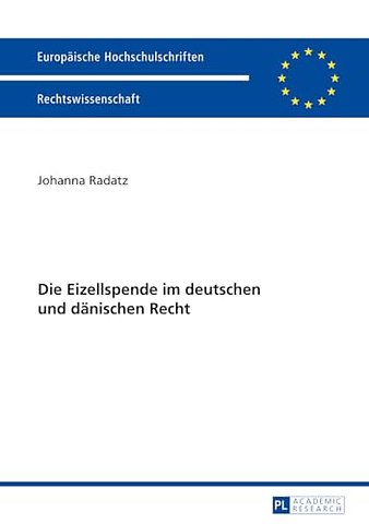 Die Eizellspende im deutschen und daenischen Recht